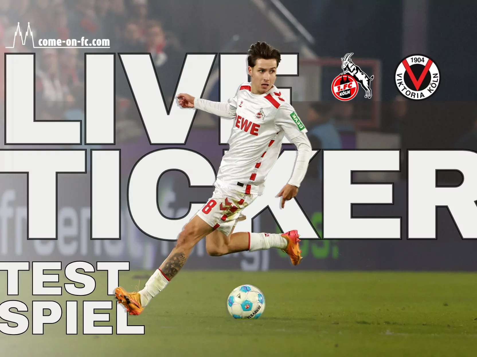 Liveticker 1. FC Köln gegen Viktoria Köln