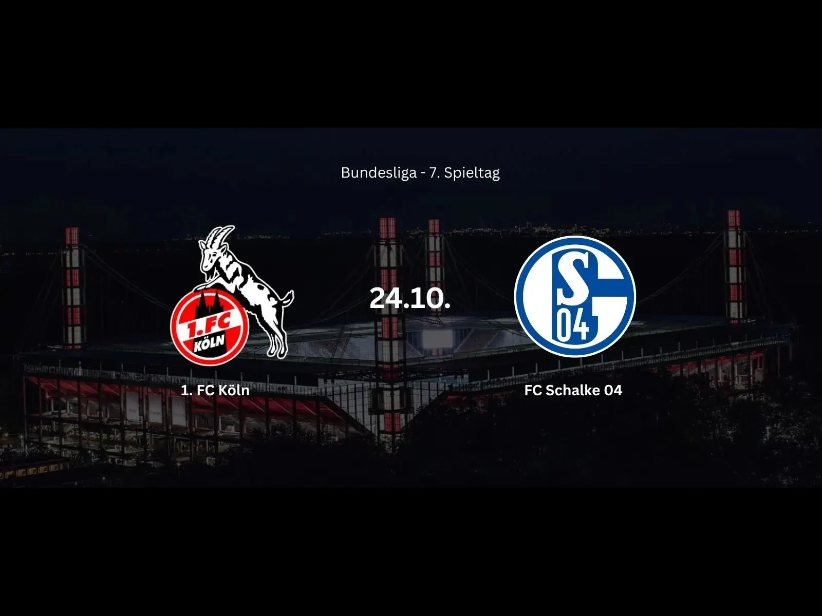 1. FC Köln – FC Schalke 04: Aufstellung, Liveticker und alle Infos
